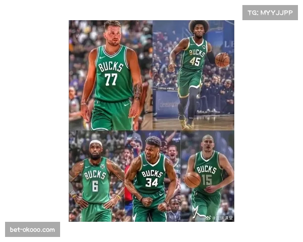 字母哥谈球队新阵容展现潜力具备快攻与空间拉开能力